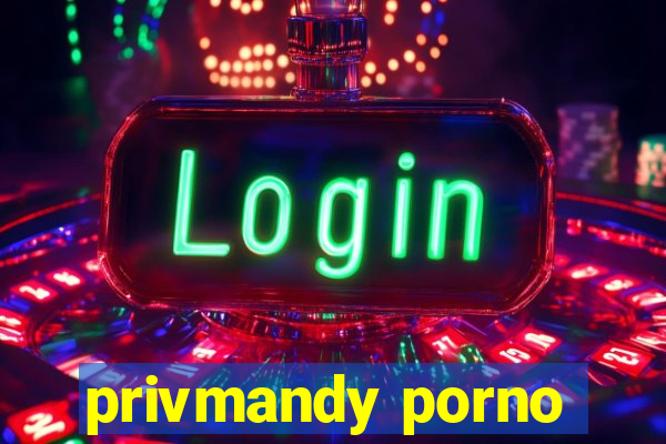 privmandy porno